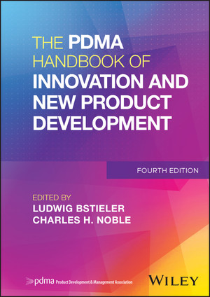 The PDMA Handbook of Innovation and New Product Development, 4th Edition