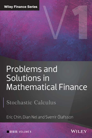 Problems and Solutions in Mathematical Finance: Stochastic Calculus ...