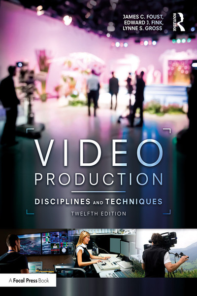 1 Introduction to Video Production - Video Production, 12th Edition [Book]