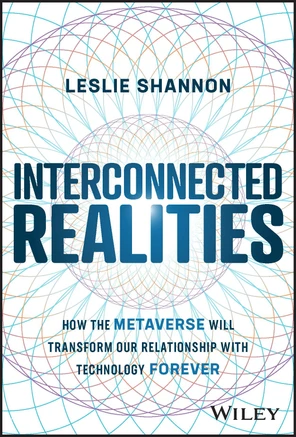 Interconnected Realities [Book]