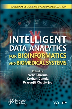 Intelligent Data Analytics for Bioinformatics and Biomedical Systems [Book]