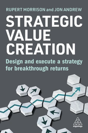 Strategic Value Creation [Book]