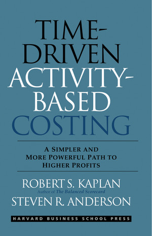 Time-Driven Activity-Based Costing
