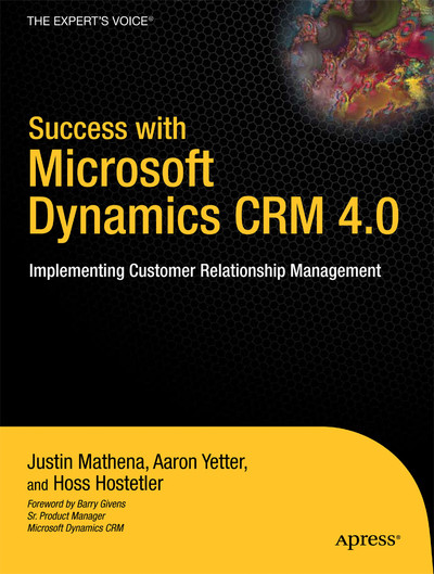 Success with Microsoft Dynamics CRM 4.0: Implementing Customer Relationship Management