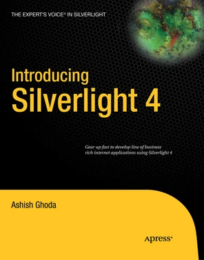1. Introduction to Silverlight - Introducing Silverlight 4 [Book]