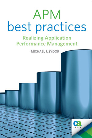 APM Best Practices: Realizing Application Performance Management [Book]