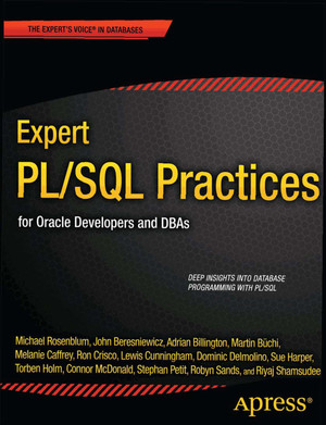Expert PL/SQL Practices for Oracle Developers and DBAs