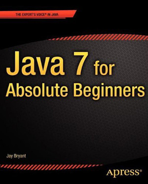 Title - Java 7 for Absolute Beginners [Book]