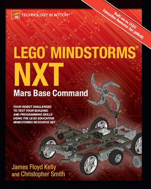 LEGO® MINDSTORMS® NXT: Mars Base Command [Book]