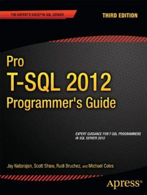 Pro T-SQL 2012 Programmer's Guide, Third Edition [Book]