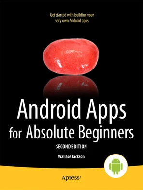 Android Apps for Absolute Beginners, Second Edition [Book]