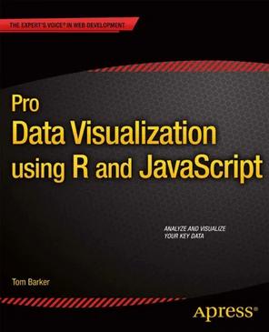 Pro Data Visualization using R and JavaScript [Book]