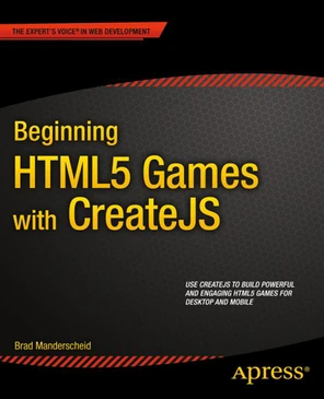 Beginning HTML5 Games with CreateJS [Book]