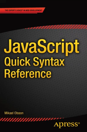 JavaScript Quick Syntax Reference [Book]