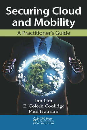 Securing Cloud and Mobility [Book]