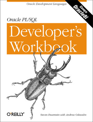 Oracle PL/SQL Programming: A Developer's Workbook [Book]
