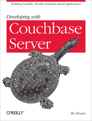 Developing with Couchbase Server [Book]