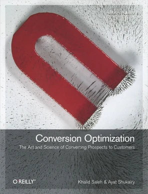 1. The Journey from Clicks to Sales - Conversion Optimization [Book]