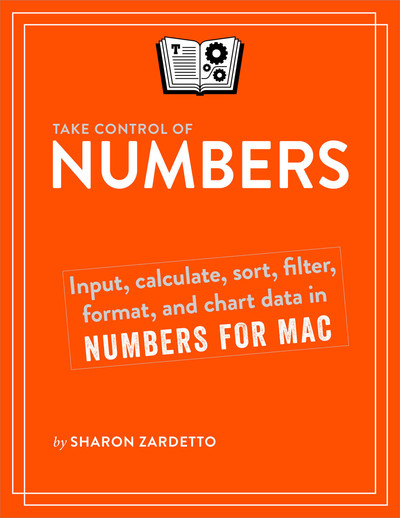 Numbers Quick Start - Take Control of Numbers [Book]