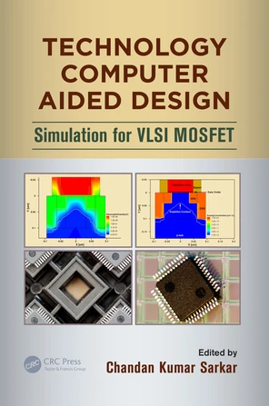 Technology Computer Aided Design [Book]