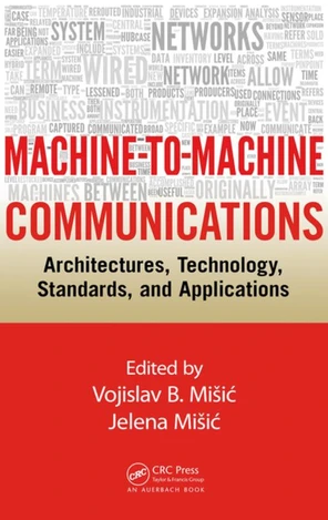 Machine-to-Machine Communications [Book]