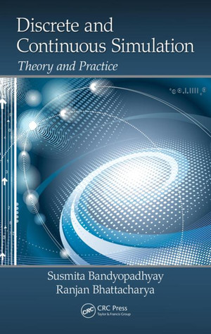 Discrete and Continuous Simulation [Book]