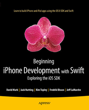 Beginning iPhone Development with Swift: Exploring the iOS SDK [Book]