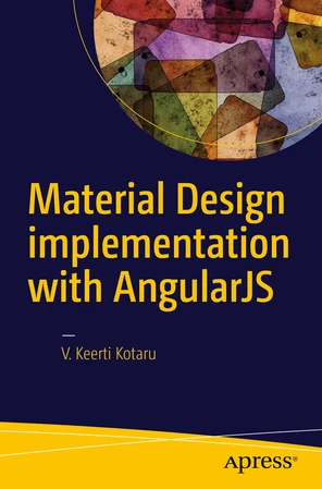 Material Design Implementation with AngularJS: UI Component Framework ...