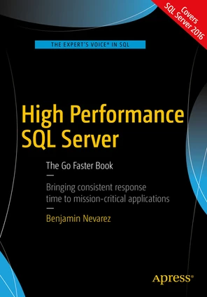 High Performance SQL Server: The Go Faster Book [Book]