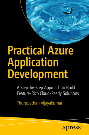 Practical Azure Application Development: A Step-by-Step Approach to ...