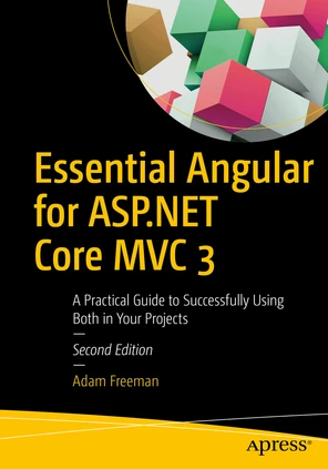 Essential Angular for ASP.NET Core MVC 3: A Practical Guide to ...