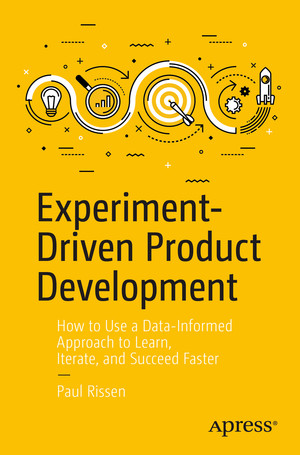 Cover - Experiment-Driven Product Development: How to Use a Data ...