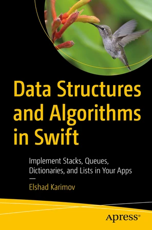Data Structures and Algorithms in Swift: Implement Stacks, Queues ...