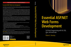 Essential ASP.NET Web Forms Development: Full Stack Programming with C# ...
