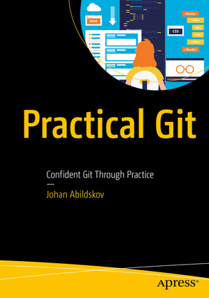 Cover - Practical Git: Confident Git Through Practice [Book]