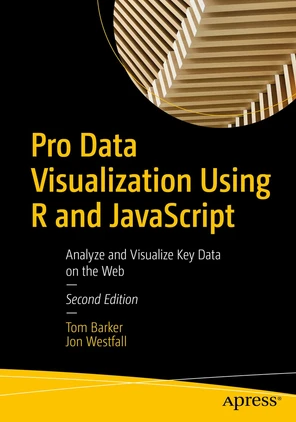 Pro Data Visualization Using R and JavaScript: Analyze and Visualize ...