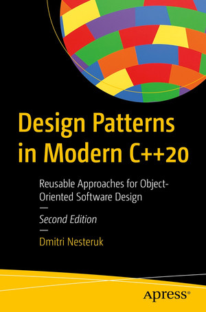 Part I. Creational - Design Patterns in Modern C++20: Reusable ...