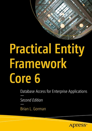 3. Entity Framework: Code First - Practical Entity Framework Core 6 ...
