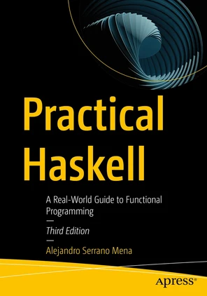 Practical Haskell: A Real-World Guide to Functional Programming [Book]