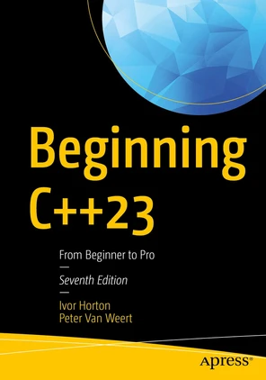 Beginning C++23: From Beginner to Pro [Book]