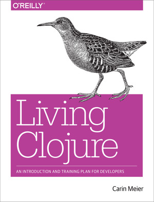 Living Clojure [Book]