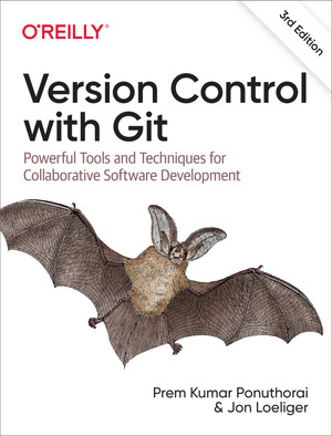 1. Introduction to Git - Version Control with Git, 3rd Edition [Book]