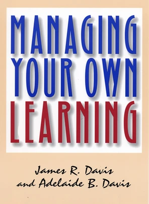 Managing Your Own Learning [Book]