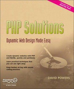 PHP Solutions: Dynamic Web Design Made Easy [Book]