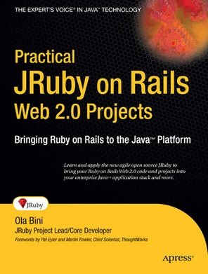 Practical JRuby on Rails Web 2.0 Projects: Bringing Ruby on Rails to ...