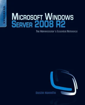 Microsoft Windows Server 2008 R2 Administrator's Reference [Book]
