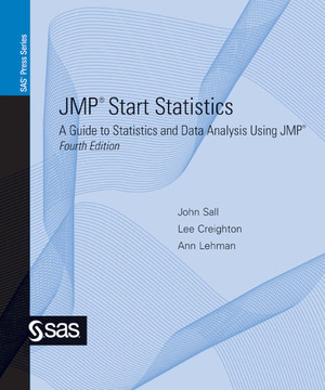JMP® Start Statistics: A Guide to Statistics and Data Analysis Using JMP®, 4th Edition