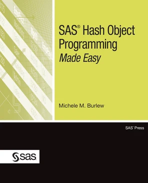 SAS Hash Object Programming Made Easy [Book]