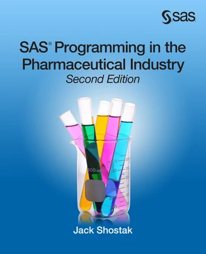 Index - SAS Programming in the Pharmaceutical Industry, Second Edition ...