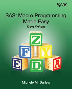 Chapter 2 Mechanics of Macro Processing - SAS Macro Programming Made ...